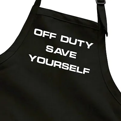 Off Duty Save Yourself Funny Humor Work Gift Apron Pockets Cook Baking Grill BBQ • $16.92