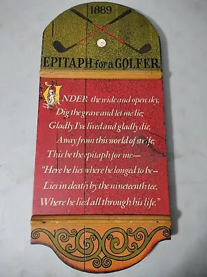 Vintage 1889 Epitaph For A Golfer Wall Hanging Wood Sign Plaque Golf Golfing • $49.99