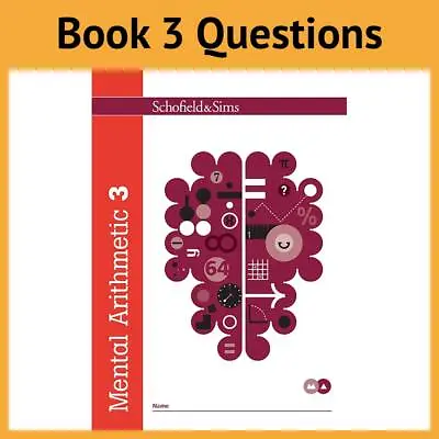 Mental Arithmetic Book 3 Questions - Year 4-5 Ages 8-10 - Schofield & Sims NEW • £6.95