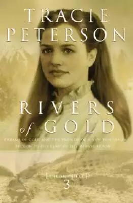 Rivers Of Gold (Yukon Quest #3) - Paperback By Peterson Tracie - GOOD • $4.13