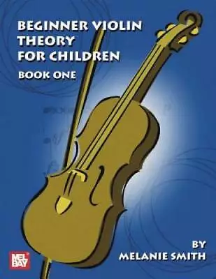 Mel Bay Beginner Violin Theory For Children Book 1 - Paperback - ACCEPTABLE • $8.53