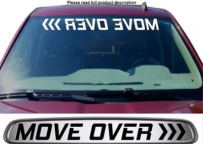 MOVE OVER Windshield Sticker Decal Graphic Lettering Die Cut Car Truck Suv Get • $15.90