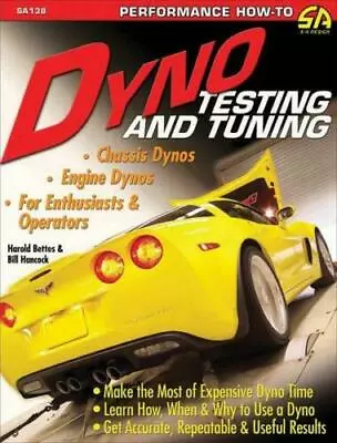 $27.99 • Buy Book Dyno Testing & Tuning Chassis & Engine Dyno Harold Bettes & Hancock #sa138p