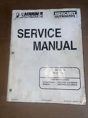 1998 Mercury/Mariner Outboards 40/50/55/60 Models Service Manual P/N 90-852572R1 • $22