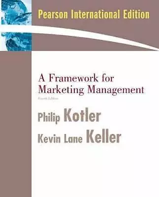 A Framework For Marketing Management (4th International Edition) - GOOD • $29.74