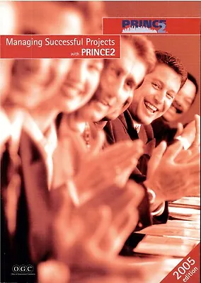 Managing Successful Projects With Prince2 - 2005 Edition Plus Exam Book • £1