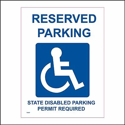 £2.95 • Buy Ve097 Reserved Parking State Disabled  Parking Permit Required Sign Hospital