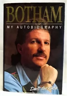 Ian Botham Autobiography Don't Tell Kath - Hardback Sports Cricket Book • £11.99