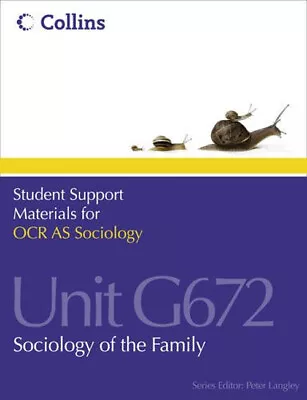 OCR AS Sociology Unit G672 : Sociology Of The Family Paperback • £4.73