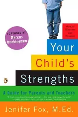 Your Child's Strengths: A Guide For Parents And Teachers - Paperback - GOOD • $4.08