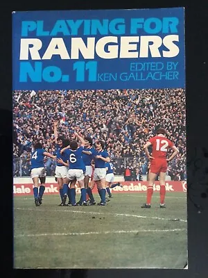 £9.99 • Buy Playing For Rangers No 11 By Ken Gallacher 1979