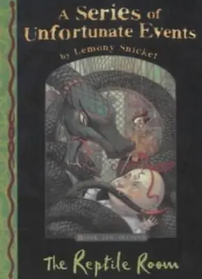 The Reptile Room (A Series Of Unfortunate Events: Book The Second) By Lemony Sn • £2.51