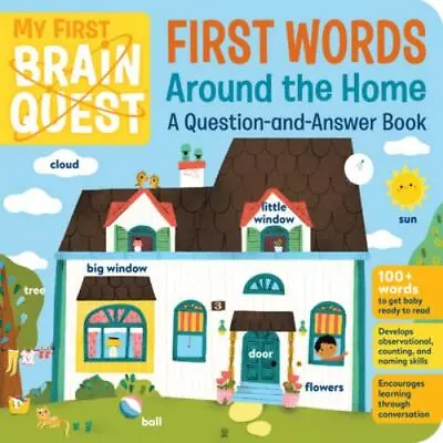 My First Brain Quest First Words: Around The Home: A Question-And-Answer Book • $4.76