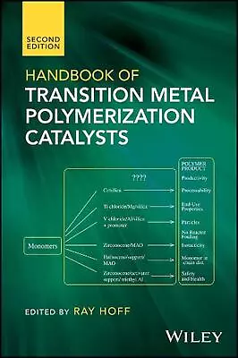Handbook Of Transition Metal Polymerization Catalysts By Ray Hoff (English) Hard • $259.55