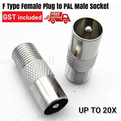 F-Type Male To PAL Female Socket TV Antenna Cable Connector Adaptor RG6 Adapter • $3.80