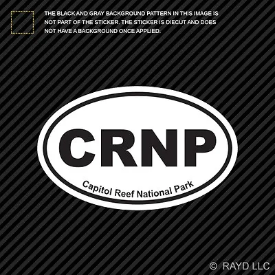 Capitol Reef National Park Oval Sticker Decal Euro CRNP • $4.96