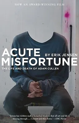 $24.86 • Buy NEW BOOK Acute Misfortune: The Life And Death Of Adam Cullen By Jensen, Erik (20