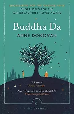 Buddha Da (Canons) - Paperback By Donovan Anne - GOOD • $11.03