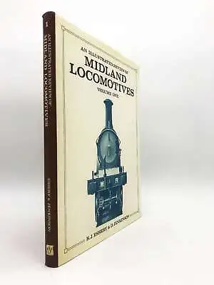 An Illustrated Review Of Midland Locomotives From 1883: General Survey V. 1 Jen • £20.79