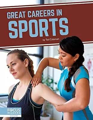 Great Careers In Sports (Great Careers) By Ted Coleman NEW Book FREE & FAST De • £9.78