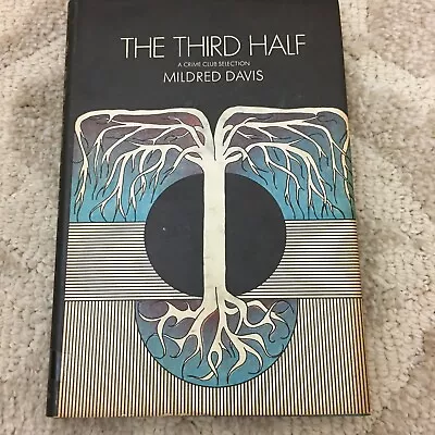 The Third Half By Mildred Davis Book Club Edition Doubleday 1969 Hardcover  • $7.49