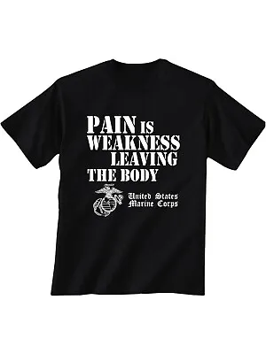 USMC Pain Is Weakness Leaving The Body Short Sleeve T-Shirt - Adult Small To 6XL • $18.99