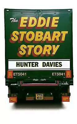 THE EDDIE STOBART STORY Hunter Davies  Paperback • £11.42