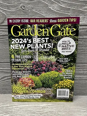 Garden Gate Magazine January February 2024’s Best New Plants Gardening Tips • $4.99