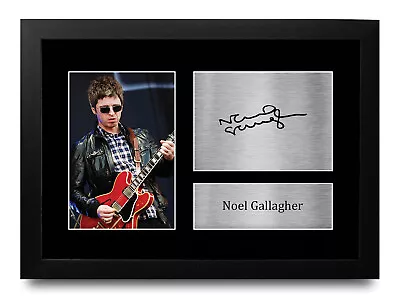 Noel Gallagher Signed Pre Printed Autograph A4 Photo Gift For An Oasis Fan • £19.99