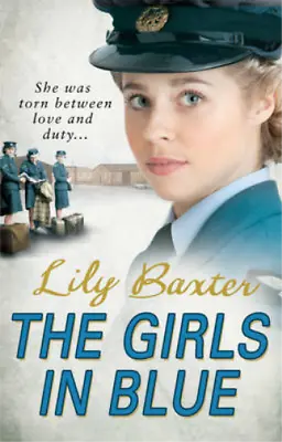 The Girls In Blue Baxter Lily Used; Good Book • £3.36