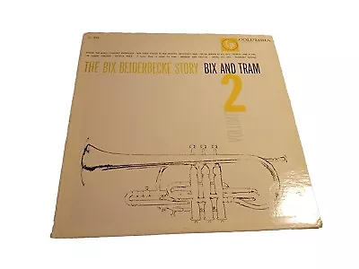 Bix Beiderbecke Story Vol 2 Bix And Tram LP Columbia Mono 2 Eye CL845 . • $9.99