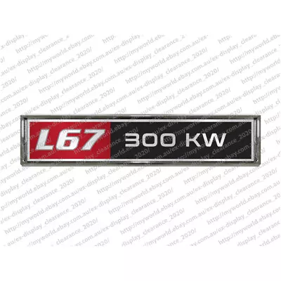  #2012 Badge To Suit L67 300 Kw Holden Commodore Vs-vt-vx-vy Supercharged  • $37