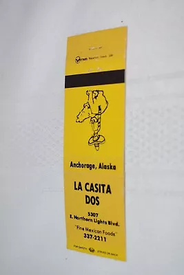 La Casita Dos Anchorage Alaska 20 Strike Matchbook Cover • $5.79