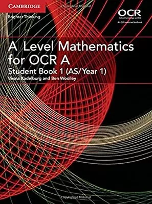 A Level Mathematics For OCR Student Book 1 (AS/Year 1) (AS/A ... By Woolley Ben • £18.99