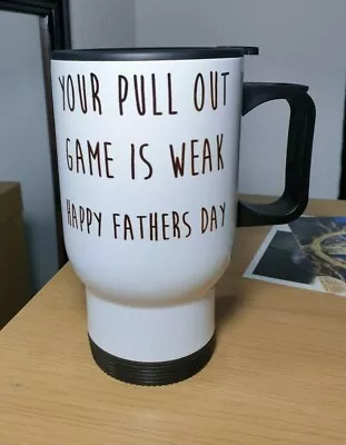 £14.99 • Buy Your Pull Out Game Is Weak Happy Fathers Day Mug Dad Travel Mug Thermal Mug