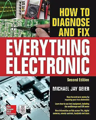 £18.10 • Buy How To Diagnose And Fix Everything Electronic, Second Edition - 9780071848299