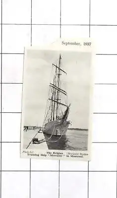 1937 The Belgian Training Ship  Mercator  In Montreal Photo By AF Williamson • £5