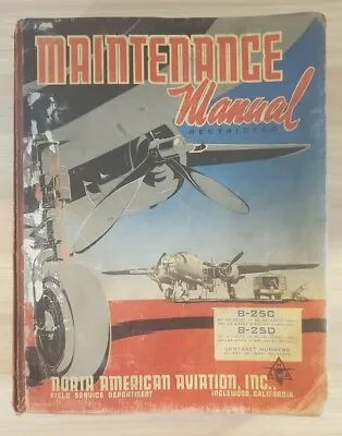 Rare Wwii Era B-25-c B-25-d Airplane Original Complete Maintenance Manual Usaaf • $99.95