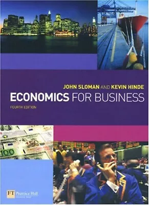 Economics For Business Paperback Kevin Sloman John Hinde • £5.66