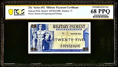 Schwan 933a Series 692 25¢ Military Payment Certificate PCGS Superb Gem 68PPQ • $449.99