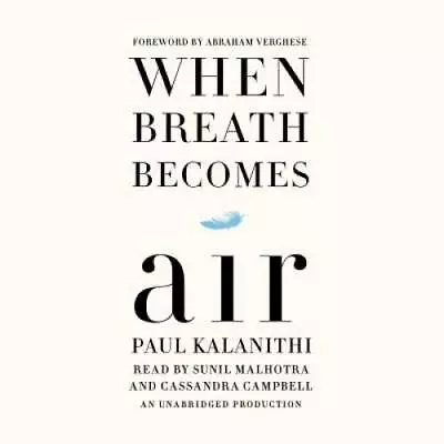 When Breath Becomes Air - Audio CD By Kalanithi Paul - VERY GOOD • $9.94