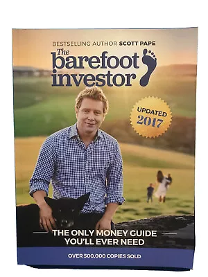 The Barefoot Investor: The Only Money Guide - Scott Pape 2017 FREE SHIPPING • $19.97