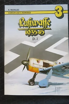 Luftwaffe 1935-45 Camouflage And Markings Part 3 AJ Press Robert Michulec (A7) • £16