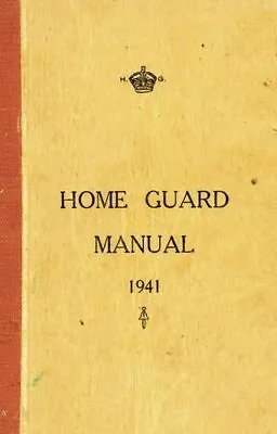 Home Guard Manual 1941 By McCutcheon Campbell Hardback Book The Cheap Fast Free • £3