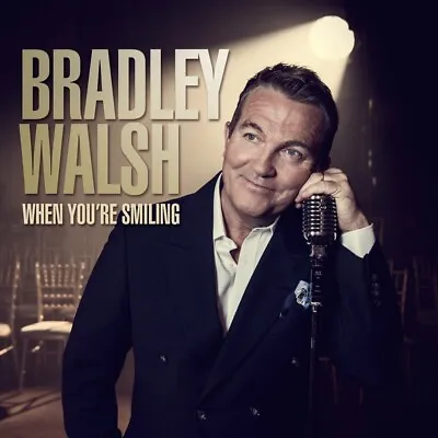 £2.99 • Buy Bradley Walsh ~ When You're Smiling CD (2017) NEW AND SEALED 50s 60s Swing Hits