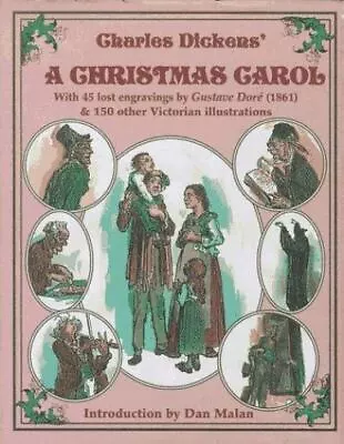 Charles Dickens' A Christmas Carol: With 45 Lost Gustav Dore Engravings (1861... • $7.51