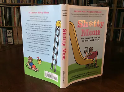 Shtty Mom: The Parenting Guide For The Rest Of Us By Karen Moline 2012 HC/DJ VG • $14.99