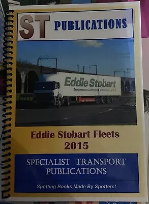 Eddie Stobart Fleets 2015 - 9th Edition - ST Publications Vgc • £6.50