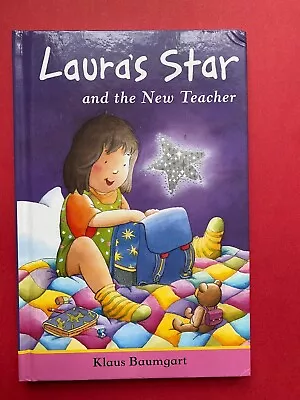 Laura's Star And The New Teacher By Klaus Baumgart HB 2004 • £2.29