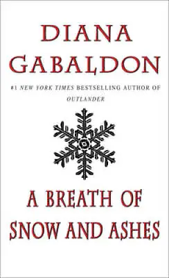 A Breath Of Snow And Ashes (Outlander) - Mass Market Paperback - GOOD • $4.11